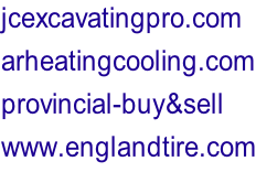 jcexcavatingpro.com arheatingcooling.com provincial-buy&sell www.englandtire.com